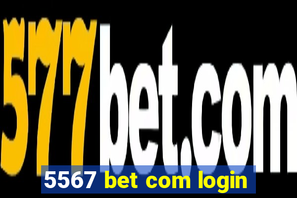 5567 bet com login